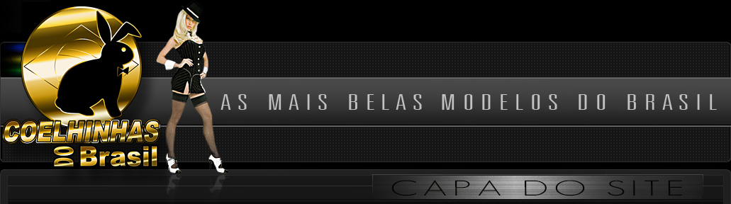 Imagem topo total - Belas garotas acompanhantes em Imperatriz, blogueiras universitárias estilo patricinha | COELHINHAS DO BRASIL
